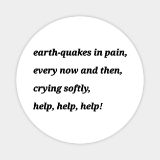 Earthquake - poetry on products Magnet